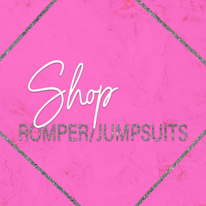 Rompers / JumpSuits